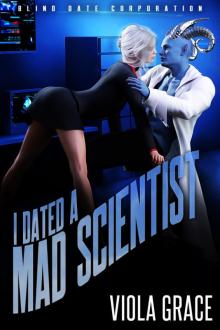 I Dated a Mad Scientist I Dated a Mad Scientist