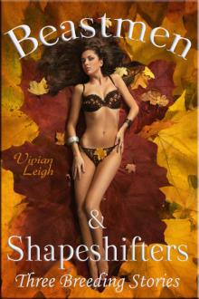 Beastmen & Shapeshifters: Three Breeding Stories