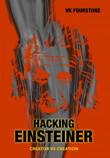 Hacking Einsteiner (Einsteiner, Book 2) Hacking Einsteiner (Einsteiner, Book 2)