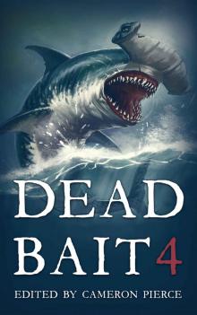 Dead Bait 4