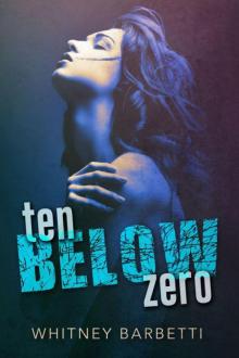 Ten Below Zero Ten Below Zero