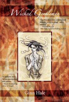 Hale, Ginn Hale, Ginn