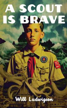 A Scout is Brave A Scout is Brave