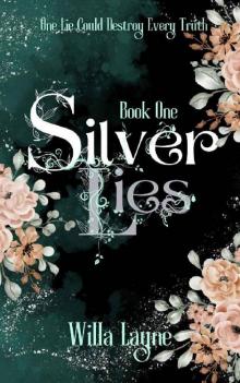 Silver Lies (Silver Lies Trilogy Book 1)