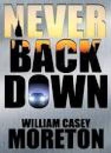 Never Back Down Never Back Down
