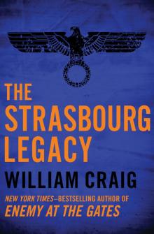 The Strasbourg Legacy The Strasbourg Legacy