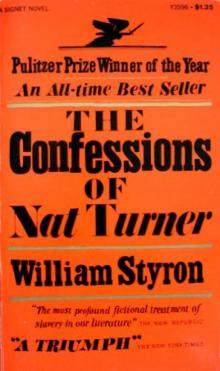 The Confessions of Nat Turner (1968 Pulitzer Prize) The Confessions of Nat Turner (1968 Pulitzer Prize)