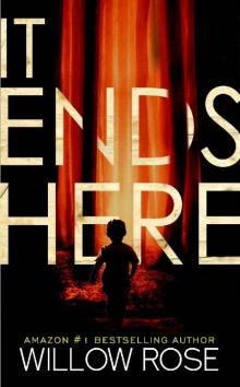 It Ends Here It Ends Here