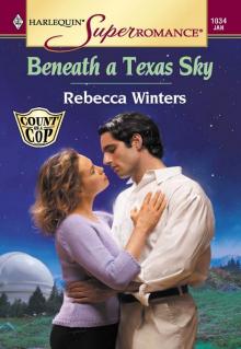 Beneath A Texas Sky (Harlequin Super Romance) Beneath A Texas Sky (Harlequin Super Romance)