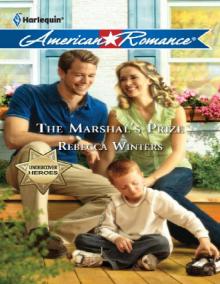 The Marshal's Prize (Harlequin American Romance) The Marshal's Prize (Harlequin American Romance)