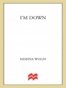 I'm Down: A Memoir I'm Down: A Memoir