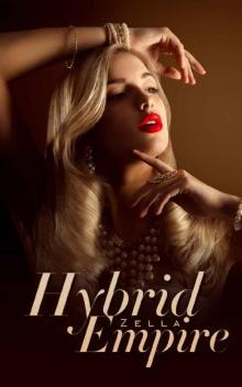 Hybrid Empire: Werewolf Fantasy, Love, Pain & Sacrifice (Book1)