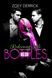 Redeeming Kyle: 69 Bottles #3 Redeeming Kyle: 69 Bottles #3