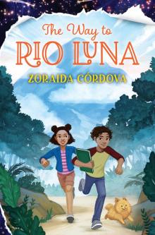 The Way to Rio Luna The Way to Rio Luna